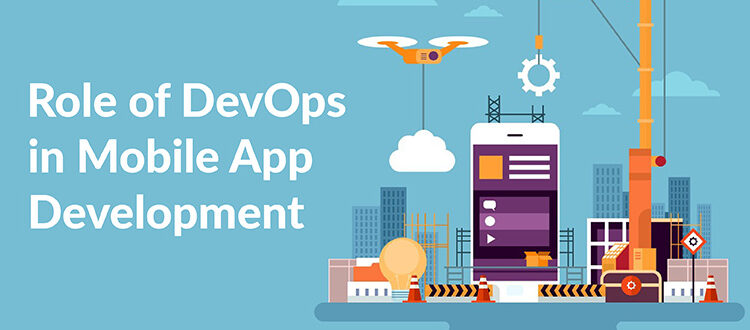 Significance of DevOps in Mobile App Development