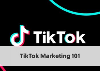 TikTok Marketing 101