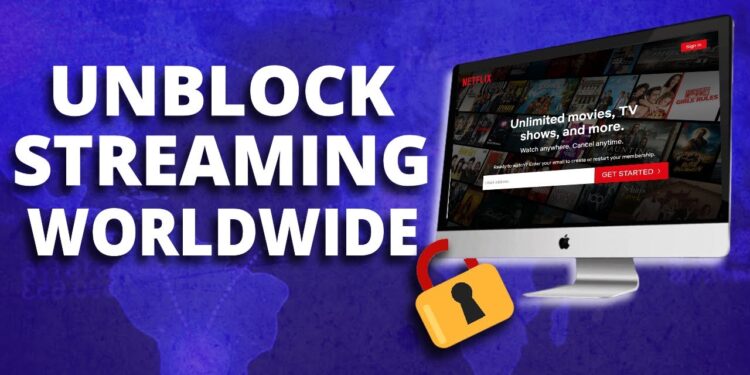 Ways To Unblock Streaming Channels