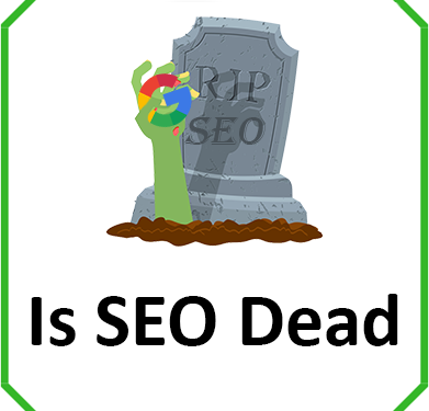 Is SEO in Marketing 'Dead'?