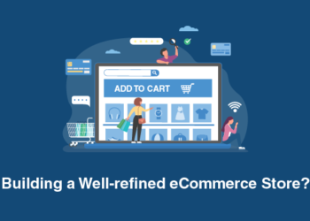 Why WooCommerce Platform Is Best for Building a Well-refined eCommerce Store