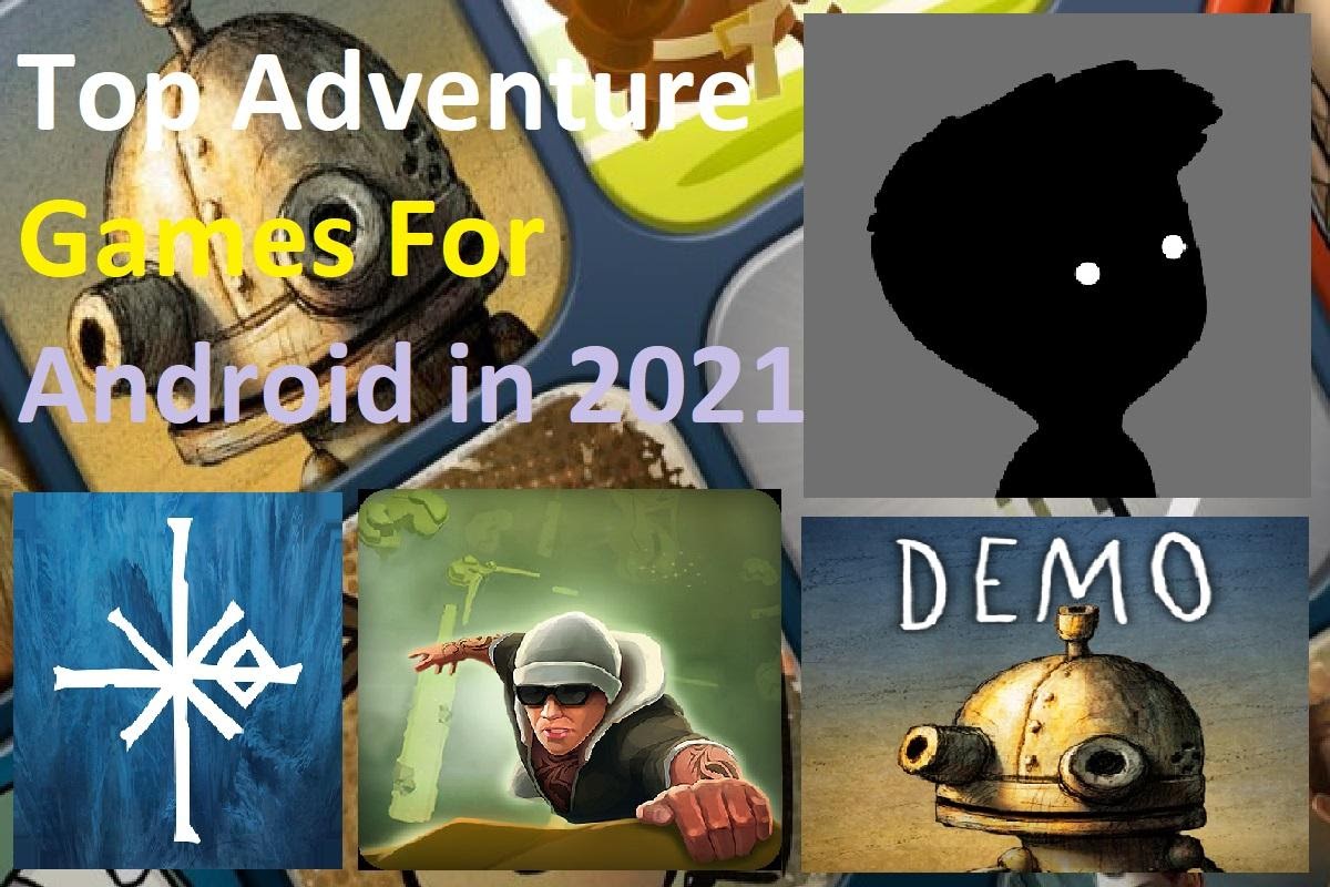 top-adventure-games-for-android-in-2021-the-tiny-tech